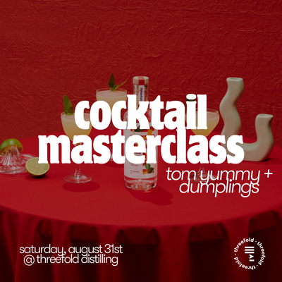 Cocktail Masterclass | Tom Yummy + Dumplings (August)